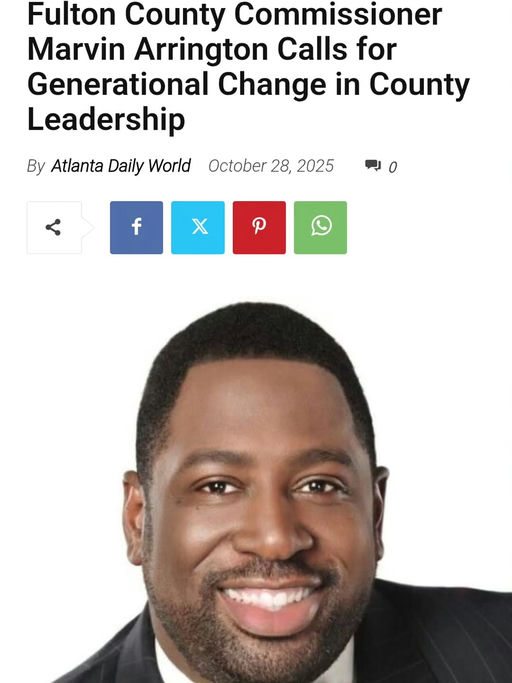 🚨 Breaking News from Fulton County! 🚨 Tonight, Commissioner Marvin Arrington Jr. is calling for generational change in county leadership and building momentum in the race for Fulton County Chairman. Commissioner Marvin Arrington Jr. is hosting a high-energy birthday fundraiser at Prime on Peachtree (1029 Peachtree St NE, Atlanta)—from 7 to 10 p.m.—as he advances his bid to become the next Chairman of the Fulton County Commission. His message: Generational change = results-focused, accountable leadership for the next 20 years. He emphasizes that while the current Chairman has held elective office in city & county roles for over 50 years, “it is time to pass the baton to the next generation of leaders.” Arrington also underscores his claim that he is “the true Democrat in this race,” and is building broad momentum from business, civic, media and cultural leaders across Atlanta. The host circle for tonight’s event includes a who’s-who of Atlanta influencers and personalities. Supporters call this a defining moment for Fulton County—shifting from long-standing patterns to renewed leadership that is more innovative, responsive, and accountable for everyday families. 🗳️ It’s time for change. It’s time for leadership that matches the future. It is time to move Fulton County Forward as One Fulton. #OneFulton #FultonForward #ArringtonForChair #GenerationalLeadership Media Credit: Marvin Arrington Jr