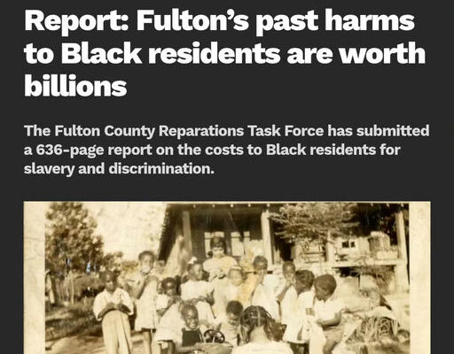 The landmark Harm Report by the Fulton County Reparations Task Force shines a light on the historical injustices faced by Black residents. This comprehensive document reveals the substantial impacts of slavery, segregation, and systemic discrimination, aiming to pave the way for reparative policy changes that foster a just future for generations to come. Join the conversation as accountability and action are emphasized in our pursuit for meaningful change. Media Credit: Marvin Arrington Jr
