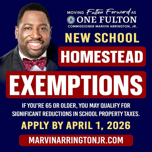 Exciting news for seniors in Atlanta and Fulton County. Starting January 1, 2026, new school property tax exemptions offer significant financial relief, promoting home stability and easing financial strain. Seniors receiving these exemptions could save thousands on their school taxes each year, allowing them to retain their homes with dignity. Don’t miss out on this opportunity. Media Credit: Marvin Arrington Jr