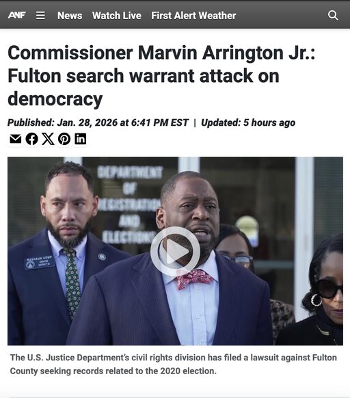 The U.S. Justice Department’s civil rights division has taken significant action by filing a lawsuit against Fulton County for records linked to the 2020 election. This lawsuit highlights a concerning attack on our democracy and emphasizes the importance of transparency in our elections. As your Commissioner, I strive to ensure that every voice is heard and our electoral process remains intact. Together, we can uphold the integrity of our democratic system and protect the rights of all citizens for future generations. Thank you to @atlantanewsfirst for featuring this important moment! Read the full article at: https://www.atlantanewsfirst.com/video/2026/01/28/commissioner-marvin-arrington-jr-fulton-search-warrant-attack-democracy/ Media Credit: